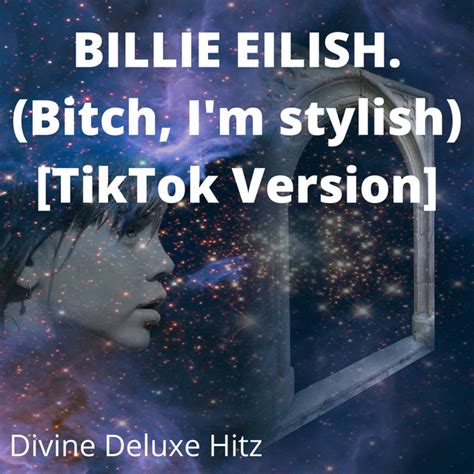 i'm stylish billie eilish song.